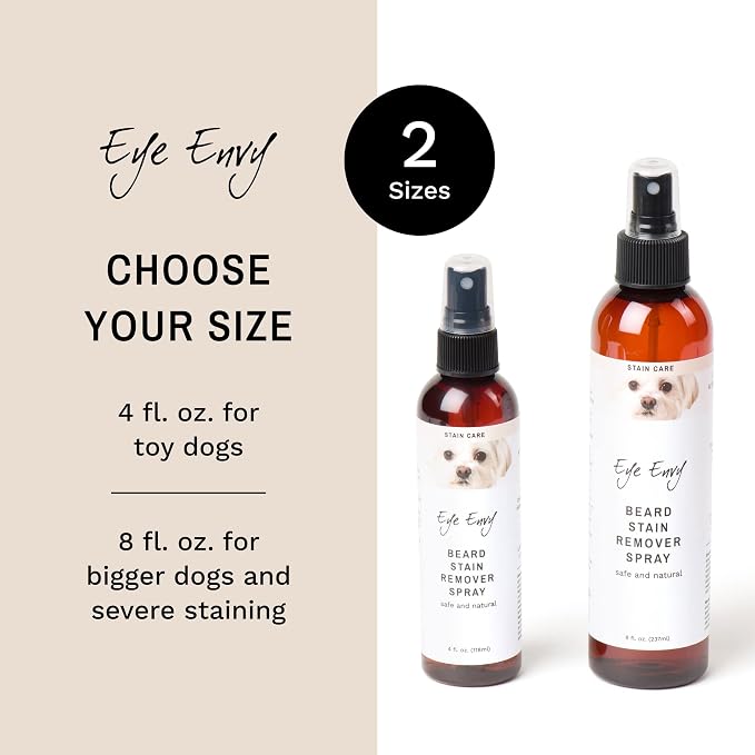 Eye Envy Beard Stain Remover Spray for Dogs/Cats. Natural, Safe. Remove Stains from Drooling, Saliva, Food, Runoff from Tearing. Removes Odors. Keeps Dog Beards Clean. 4oz