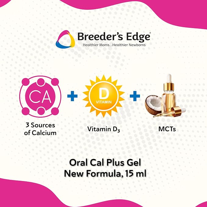 Breeder's Edge Oral Cal Plus Gel, Whelping and Queening Calcium Supplement Gel for Dogs and Cats Delivers 3 Calcium Sources in Labor to Support Strong and Normal Contractions, 15ml Paste