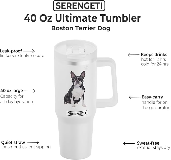 SERENGETI 40 Oz Ultimate Tumbler with Handle and Straw - Vacuum Insulated Tumbler with Straw and Lid - Stainless Steel Travel Mug for Pet Lovers - 3D Designs of your favorite Dog (Boston Terrier)