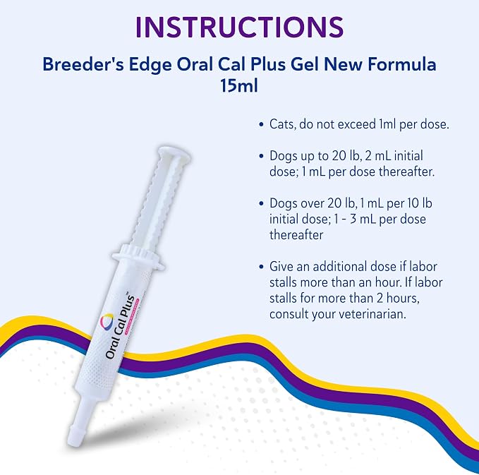 Breeder's Edge Oral Cal Plus Gel, Whelping and Queening Calcium Supplement Gel for Dogs and Cats Delivers 3 Calcium Sources in Labor to Support Strong and Normal Contractions, 15ml Paste
