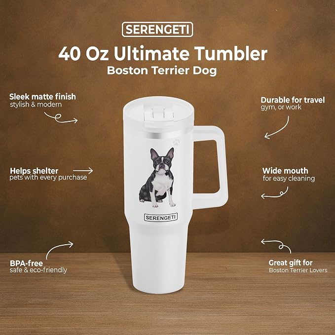 SERENGETI 40 Oz Ultimate Tumbler with Handle and Straw - Vacuum Insulated Tumbler with Straw and Lid - Stainless Steel Travel Mug for Pet Lovers - 3D Designs of your favorite Dog (Boston Terrier)